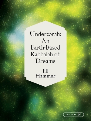Undertorah - Jill Hammer