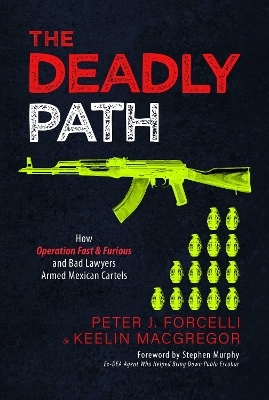 The Deadly Path - Peter J. Forcelli, Keelin MacGregor