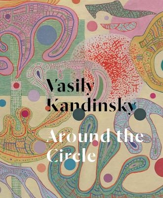 Vasily Kandinsky: Around the Circle - 