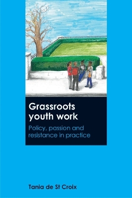 Grassroots Youth Work - Tania De St Croix