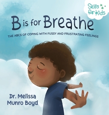 B is for Breathe - Melissa Munro Boyd
