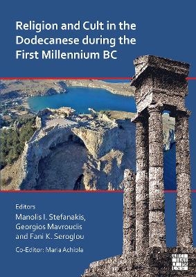 Religion and Cult in the Dodecanese During the First Millennium BC
