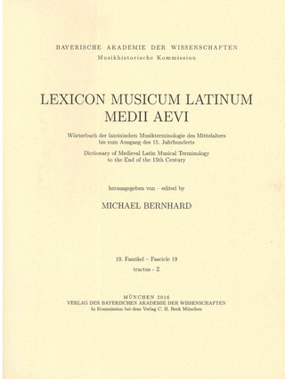 Lexicon Musicum Latinum Medii Aevi 19. Faszikel - Fascicle 19 (tractus - Z)