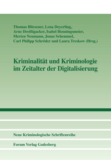 Kriminalit&auml;t und Kriminologie im Zeitalter der Digitalisierung - 