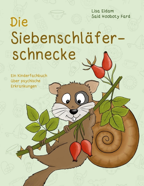 Die Siebenschl&auml;ferschnecke - Lisa Eidam, Said Hooboty Fard