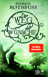Der Weg der W&uuml;nsche - Patrick Rothfuss
