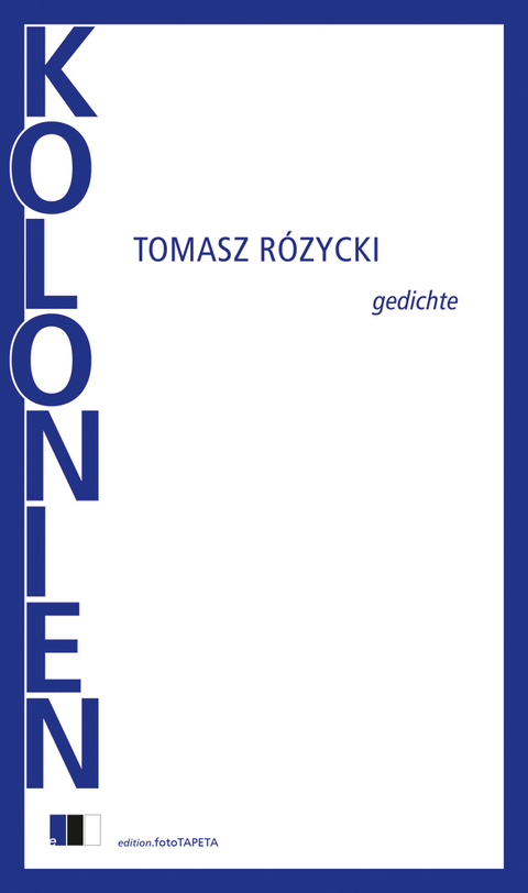 KOLONIEN - Tomasz R&oacute;życki