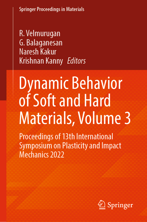 Dynamic Behavior of Soft and Hard Materials, Volume 3 - 