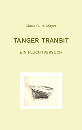 Tanger Transit - Claus G. H. Mayer