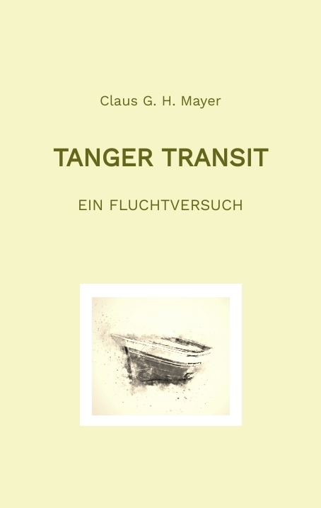 Tanger Transit - Claus G. H. Mayer
