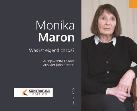 Was ist eigentlich los? - Monika Maron
