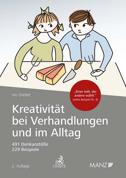 Kreativit&auml;t bei Verhandlungen und im Alltag - Ivo Greiter
