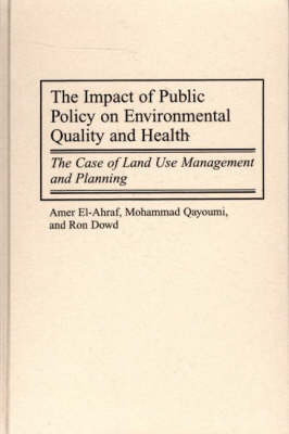 Impact of Public Policy on Environmental Quality and Health