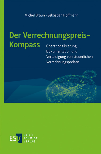Der Verrechnungspreis-Kompass - Michel Braun, Sebastian Stephan Hoffmann