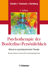 Psychotherapie der Borderline-Pers&ouml;nlichkeit - John F. Clarkin, Frank E. Yeomans, Otto F. Kernberg