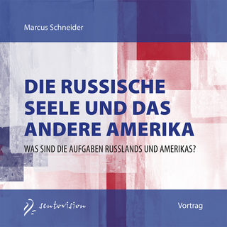 Die russische Seele und das andere Amerika