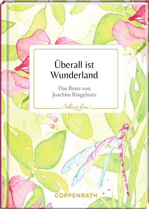 &Uuml;berall ist Wunderland - Joachim Ringelnatz