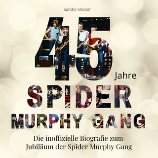 45 Jahre Spider Murphy Gang