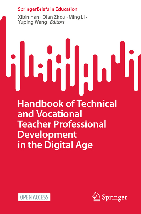 Handbook of Technical and Vocational Teacher Professional Development in the Digital Age - 