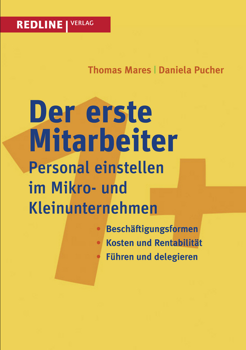 Der erste Mitarbeiter - Thomas Mares, Daniela Pucher