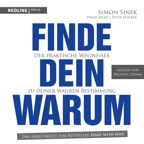 Finde dein Warum - Simon Sinek, Peter Docker, David Meat