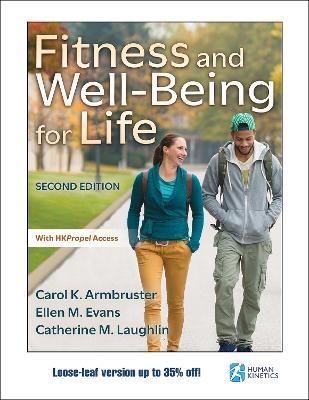 Fitness and Well-Being for Life - Carol K. Armbruster; Ellen M. Evans; Catherine M. Laughlin