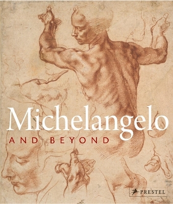 Michelangelo and Beyond - Eva Michel, Albrencht Karl Schr&Atilde;&para;der