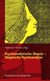 Psychoanalytische Skepsis &ndash; Skeptische Psychoanalyse - 