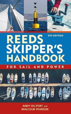 Reeds Skipper's Handbook 8th edition - Andy Du Port