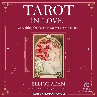 Tarot in Love - Elliot Adam
