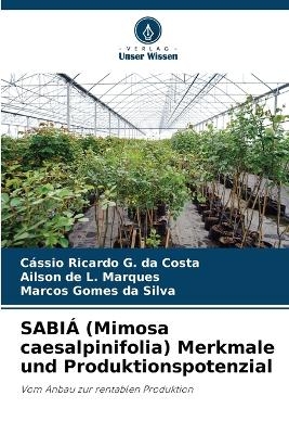 SABIÁ (Mimosa caesalpinifolia) Merkmale und Produktionspotenzial
