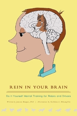 Rein in Your Brain - Janeane Reagan
