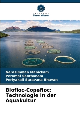 Biofloc-Copefloc - Narasimman Manickam, Perumal Santhanam, Periyakali Saravana Bhavan
