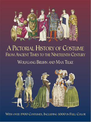 Pictorial History of Costume From Ancient Times to the Nineteenth Century