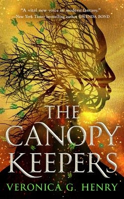 The Canopy Keepers - Veronica G Henry