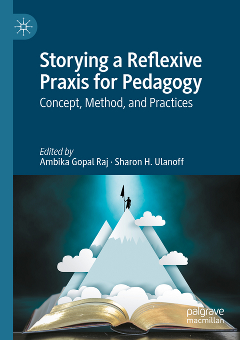Storying a Reflexive Praxis for Pedagogy - 