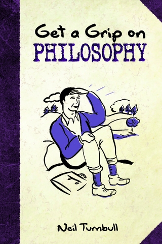 Get a Grip on Philosophy