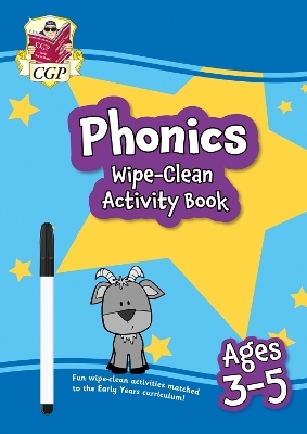 Phonics Wipe-Clean Activity Book for Ages 3-5 (with pen) -  CGP Books
