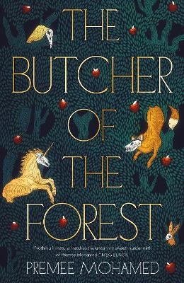 The Butcher of the Forest - Premee Mohamed
