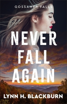 Never Fall Again - Lynn H Blackburn