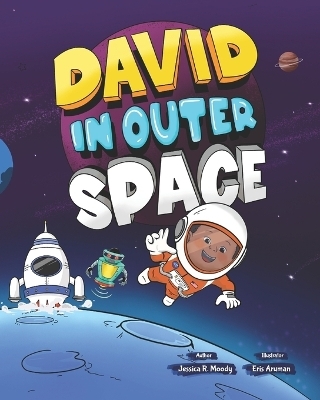 David in Outer Space - Jessica R Moody