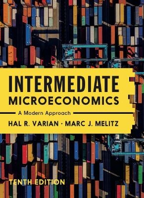 Intermediate Microeconomics - Hal R Varian, Marc Melitz