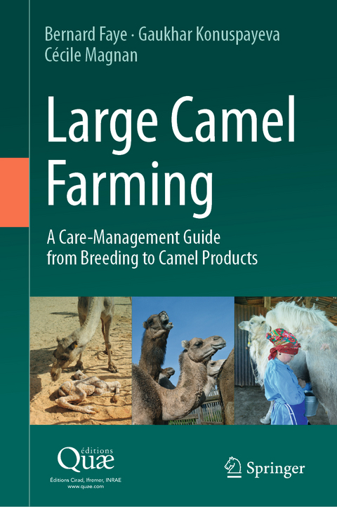 Large Camel Farming - Bernard Faye, Gaukhar Konuspayeva, Cécile Magnan