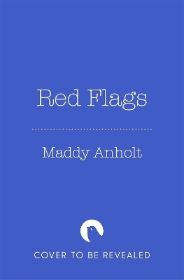 Red Flags - Maddy Anholt