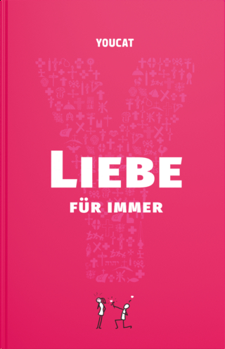 YOUCAT Liebe für immer