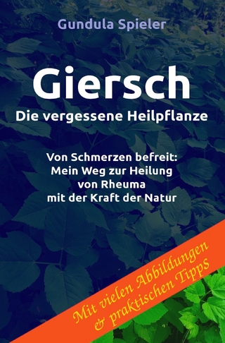 Giersch - Die vergessene Heilpflanze