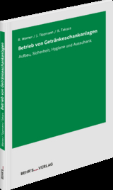 Betrieb von Getr&auml;nkeschankanlagen - Roman Werner, Ronny Takacs, Johannes Tippmann