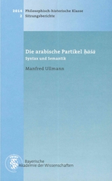 Werke des Verlags der Bayerischen Akademie der Wissenschaften bei... / Die arabische Partikel ha&scaron;a - Manfred Ullmann