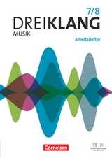 Dreiklang - Sekundarstufe I - Allgemeine Ausgabe 2022 - Band 7/8 - Axel Brunner, Georg Maas, Reinhard B&ouml;hle, Margrit Bethin, Dorothee Barth, Kaspar D. Mainz, Sascha Paul Stratmann, Julia Veigel, Rayan Abdullah, Barbara Alge, Jens Arndt, Susan St&ouml;rel, Diana R&ouml;ser, Stefan Auerswald, Linda Rudolf