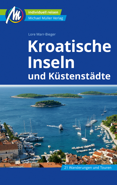 Kroatische Inseln und K&uuml;stenst&auml;dte - Lore Marr-Bieger